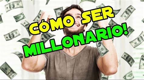 ¡Cómo Ser Millonario!-métodos insólitos - YouTube