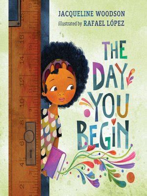 The Day You Begin by Jacqueline Woodson · OverDrive: ebooks, audiobooks, and more for libraries ...