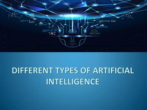 PPT - Different Types Of Artificial Intelligence PowerPoint ...