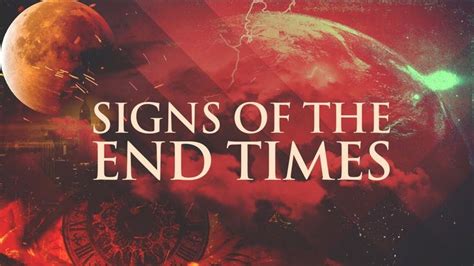 All Signs of the End Times: According to the Bible - Are We Living in th... | Revelation bible ...