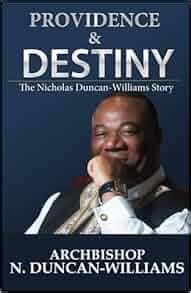 Amazon.com: Providence and Destiny: The Nicholas Duncan-Williams Story ...