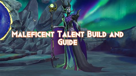 Maleficent Talent Build and Guide Disney Mirrorverse - Pillar Of Gaming