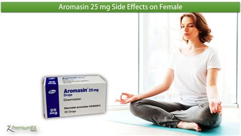 Aromasin 25 mg side Effects on Female | PremiumRx- Online Pharmacy