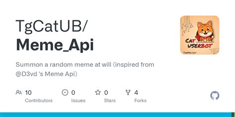 GitHub - TgCatUB/Meme_Api: Summon a random meme at will (inspired from @D3vd 's Meme Api)