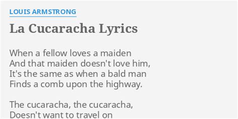 "LA CUCARACHA" LYRICS by LOUIS ARMSTRONG: When a fellow loves...