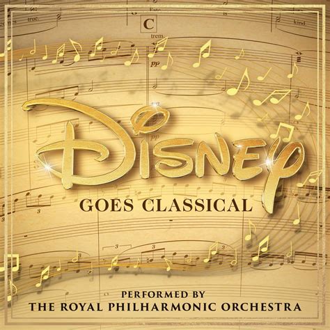 Disney Goes Classical: The Royal Philharmonic Orchestra, The Royal ...