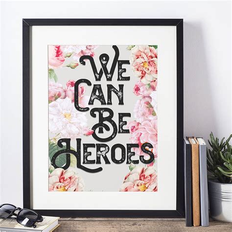 We Can Be Heroes Vintage Style Quote Art Print By Ink North