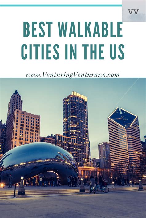 10 Best Walkable Cities in the US - Venturing Venturas | Walkable city ...