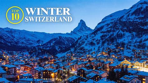 Top 10 Winter Switzerland – Christmas and more! [Travel Guide] – The Weekend Post