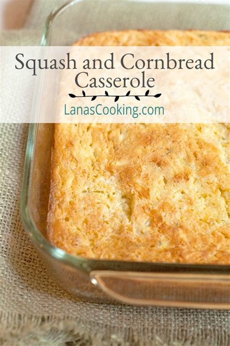 Make this squash and cornbread casserole as a delicious side dish for all your late summer ...