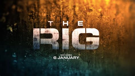 Mysterious Supernatural Oil Rig Thriller Series 'The Rig' Official ...