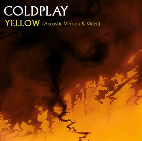 Coldplay - Yellow (Acoustic) by VivaLaRigby on DeviantArt