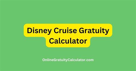 Disney Cruise Gratuity Calculator – OG Calculator