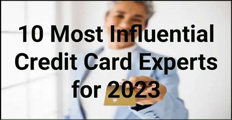 10 Most Influential Credit Card Experts for 2023