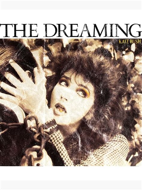 "Kate Bush The Dreaming " Poster for Sale by DSByJaniceTee | Redbubble