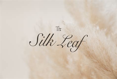 The Silk Leaf