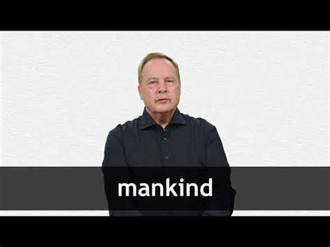 MANKIND definition in American English | Collins English Dictionary