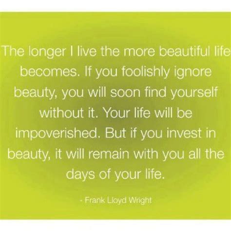 Frank Lloyd Wright | Life lesson quotes, Beautiful quotes tumblr, Life is beautiful quotes