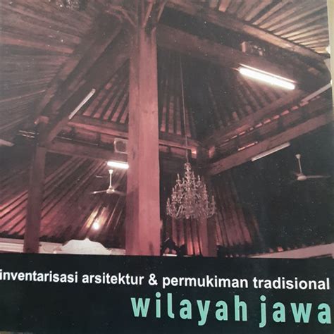 Jual inventarisasi arsitektur dan pemukiman tradisional wilayah jawa - Kab. Sleman - Benu Oemah ...