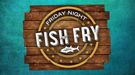 Friday Night Fish Fry for $17.99