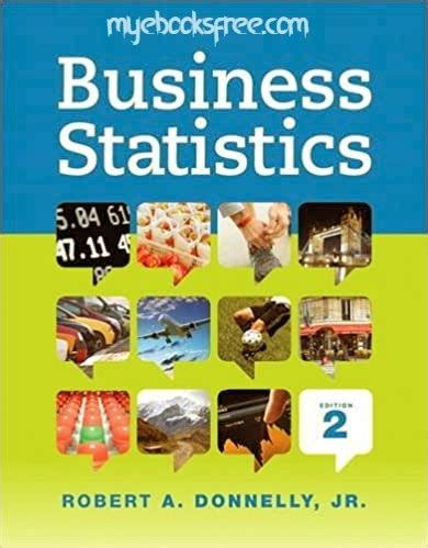 Business Statistics Pdf Book 2e by Donnelly