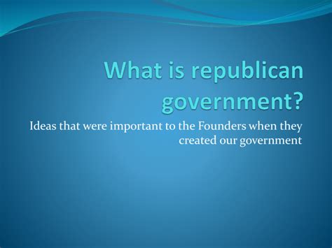 What is republican government?