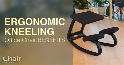 Ergonomic Kneeling Office Chair Benefits