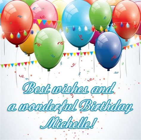 Michelle - best wishes a Happy Birthday!.