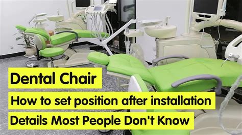 Dental chair setting position after installation TAOS1800 - YouTube