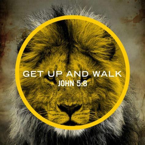 John 5:8 | Get up and walk, Jesus quotes, Tribe of judah