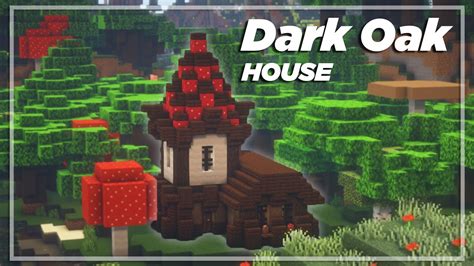 Minecraft: How to build a Dark Oak House tutorial | Minecraft House ...