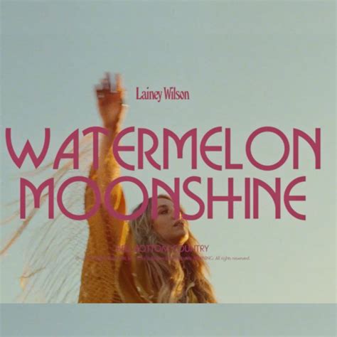 Watermelon Moonshine - Song Lyrics and Music by Lainey Wilson arranged ...