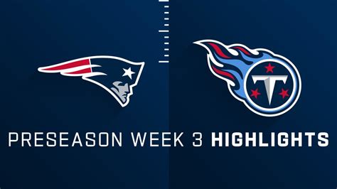 Patriots at Titans Highlights - Preseason Week 3