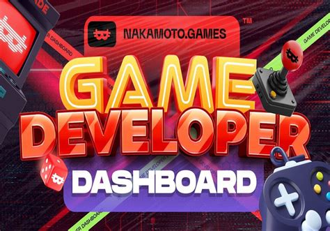 Nakamoto Games Is Launching the Game Developer Dashboard for Seamless Transition of Web2 Games ...