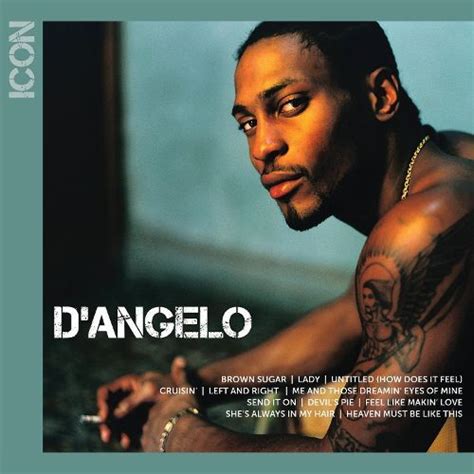 D'Angelo - Icon Lyrics and Tracklist | Genius