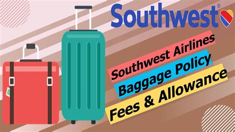 Southwest Airlines Baggage Policy - Fees & Allowance