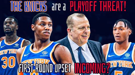 WHY the New York Knicks are a PLAYOFF THREAT! HOW the NY Knicks can get a 2021 FIRST ROUND UPSET ...