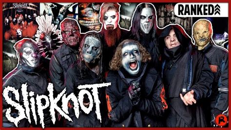 Every SLIPKNOT Album Ranked Worst to Best (1999-2019) - YouTube