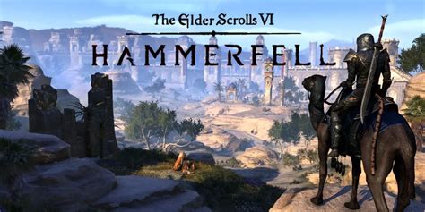 The Elder Scrolls 6: The History of Hammerfell