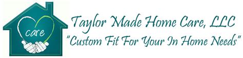 Taylor Made Home Care – Custom Fit for Your In Home Needs