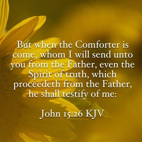 When the Comforter is come #Bible #verse #YouVersion | Spirit of truth, Bible apps, Bible ...