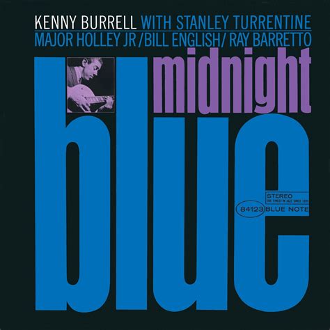 Blue Note: 75 years of the coolest visuals in jazz | Kenny burrell, Kenny burrell midnight blue ...