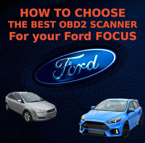 The 4 Best OBD2 Scanners for Ford Focus