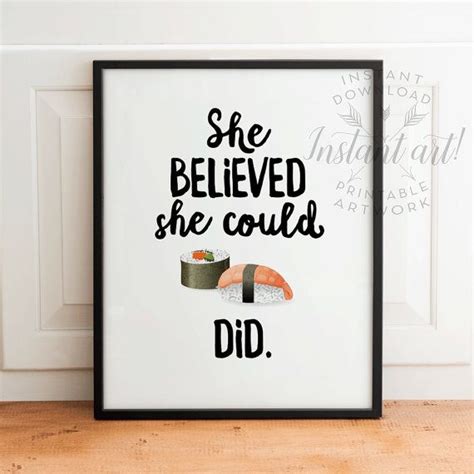 Printable women gift She believed she could SUSHI did Sushi | Etsy in 2021 | Funny wall art ...