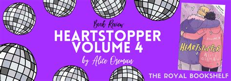 Review | Heartstopper: Volume 4 by Alice Oseman – THE ROYAL BOOKSHELF