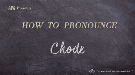 How to Pronounce Chode (Real Life Examples!) - YouTube