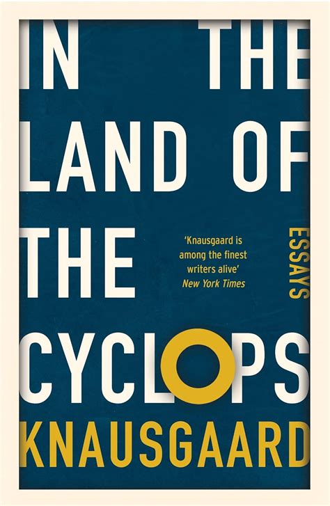 In the Land of the Cyclops: Essays: Amazon.co.uk: Knausgaard, Karl Ove, Aitken, Martin ...