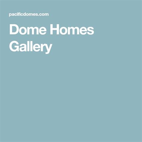 Dome Homes Gallery | Dome house, Dome, Gallery