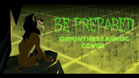 The Lion King - Be Prepared (OrionTheStarhog Cover) - YouTube