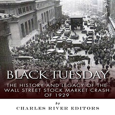 Amazon.com: Black Tuesday: The History and Legacy of the Wall Street Stock Market Crash of 1929 ...